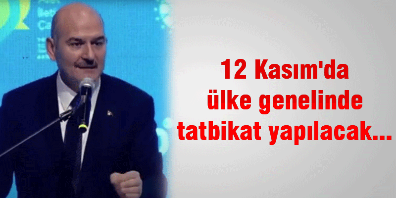 12 Kasım'da ülke genelinde tatbikat yapılacak...