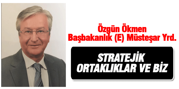 STRATEJİK ORTAKLIKLAR VE BİZ