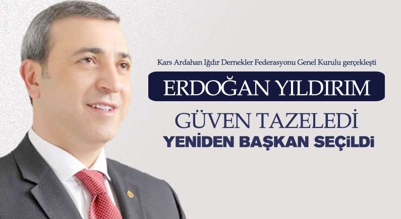 Erdoğan Yıldırım güven tazeledi