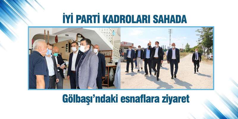 İYİ Parti'den Gölbaşı'nda esnaf ziyyreti