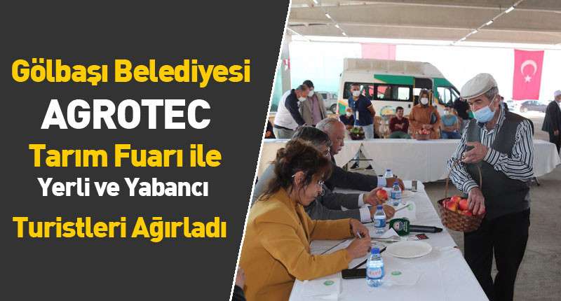 AGROTEC Tarım Fuarı Gölbaşı'nda yapıldı