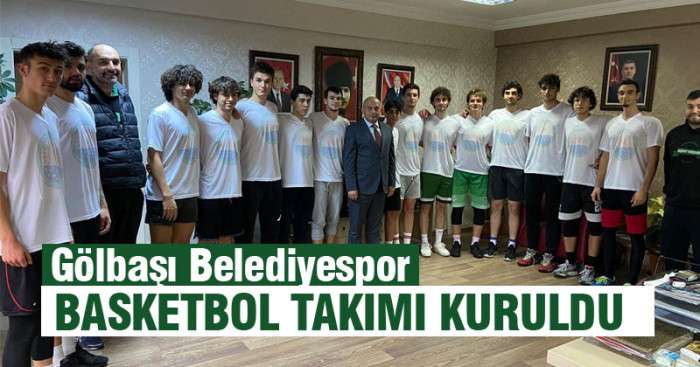 Gölbaşı Belediyespor erkek basketbol takımı kuruldu