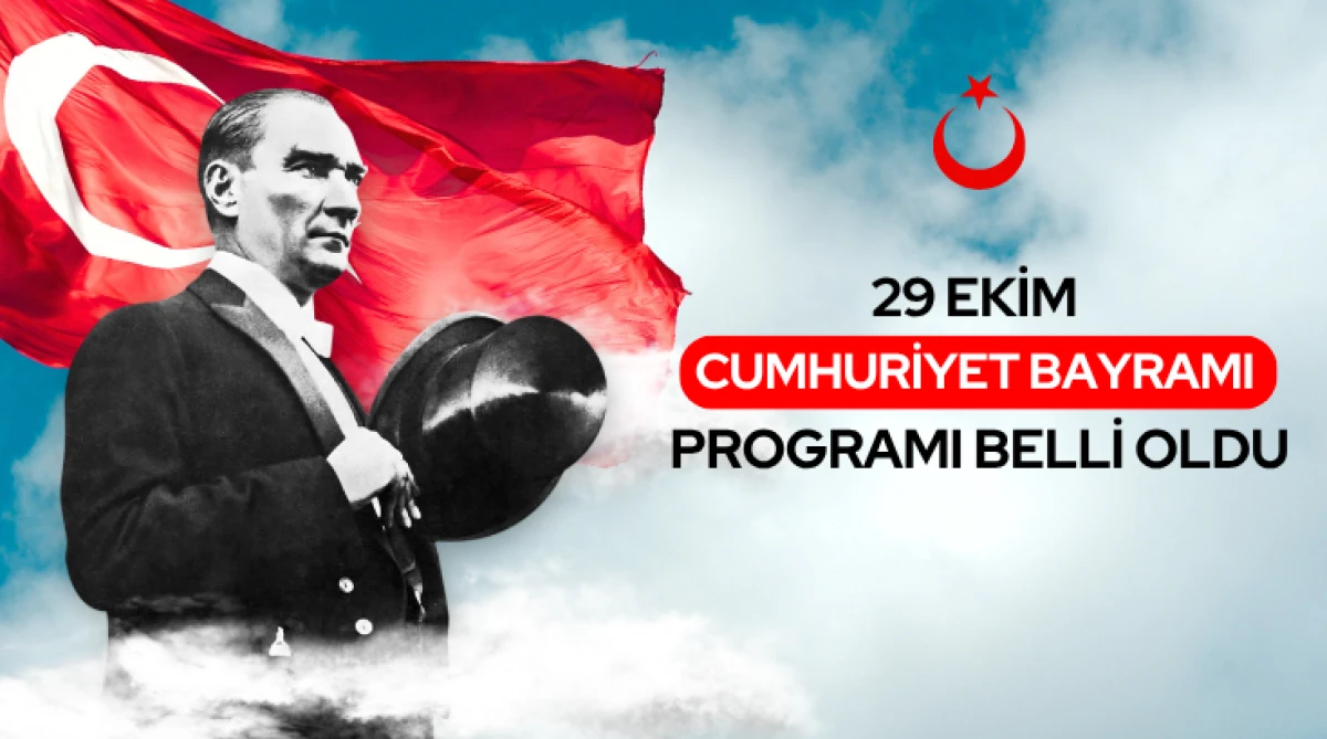 29 Ekim Cumhuriyet Bayramı programı belli oldu...