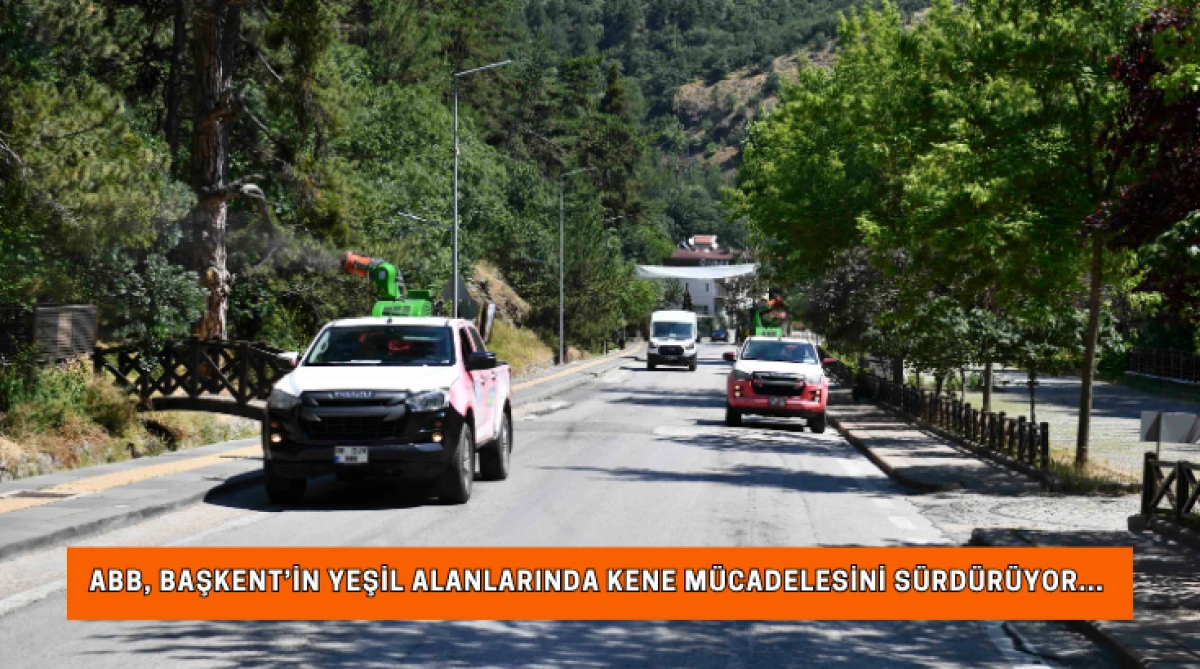ABB, Başkent&rsquo;in Yeşil Alanlarında Kene M&uuml;cadelesini S&uuml;rd&uuml;r&uuml;yor...