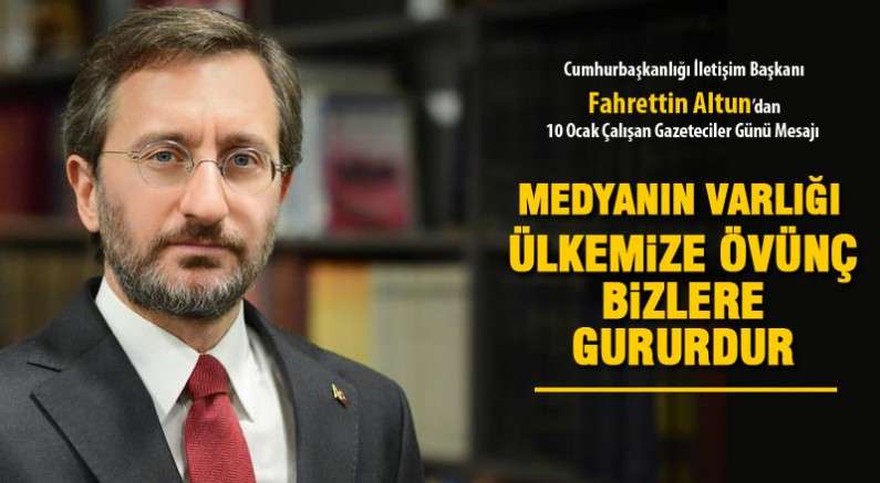 Altun'dan Gazeteciler Günü mesajı
