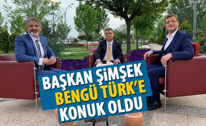 Başkan Şimşek Bengü Türk'e konuk oldu
