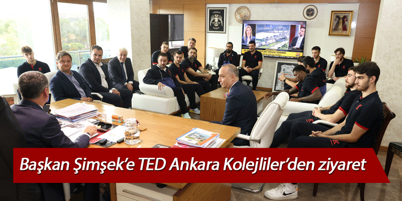 Başkan Şimşek’e TED Ankara Kolejliler’den ziyaret