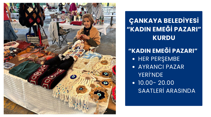 Çankaya Belediyesi “Kadın Emeği Pazarı” kurdu…