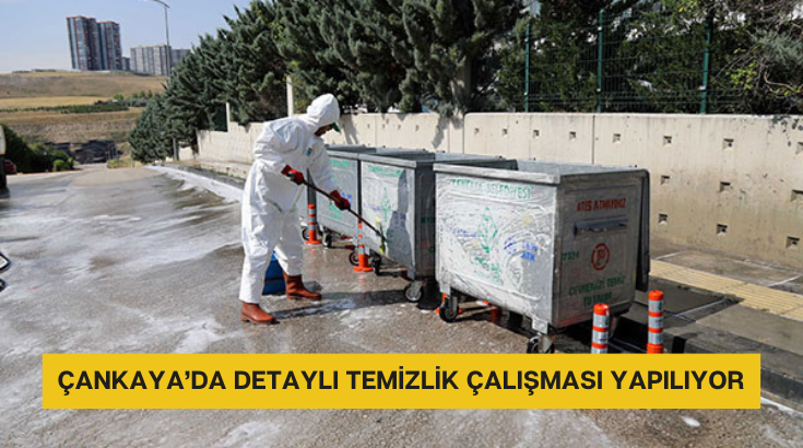 Çankaya’da detaylı temizlik çalışması yapılıyor…