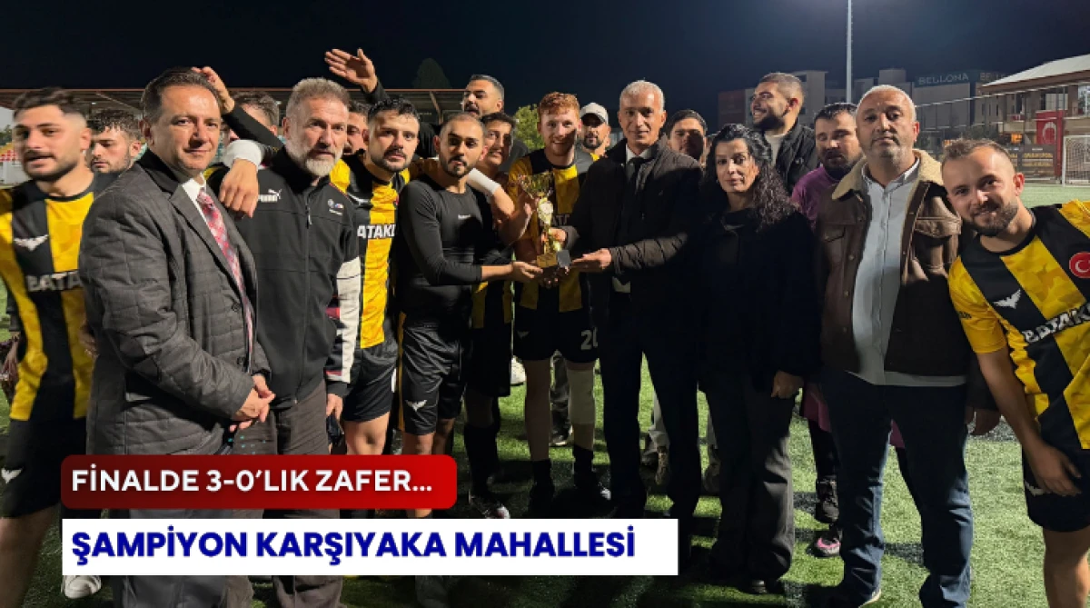  Finalde 3-0&rsquo;lık Zafer...  Şampiyon Karşıyaka Mahallesi