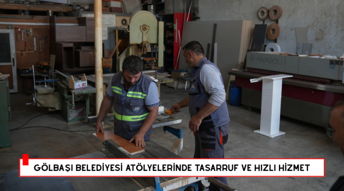 G&ouml;lbaşı Belediyesi At&ouml;lyelerinde Tasarruf ve Hızlı Hizmet