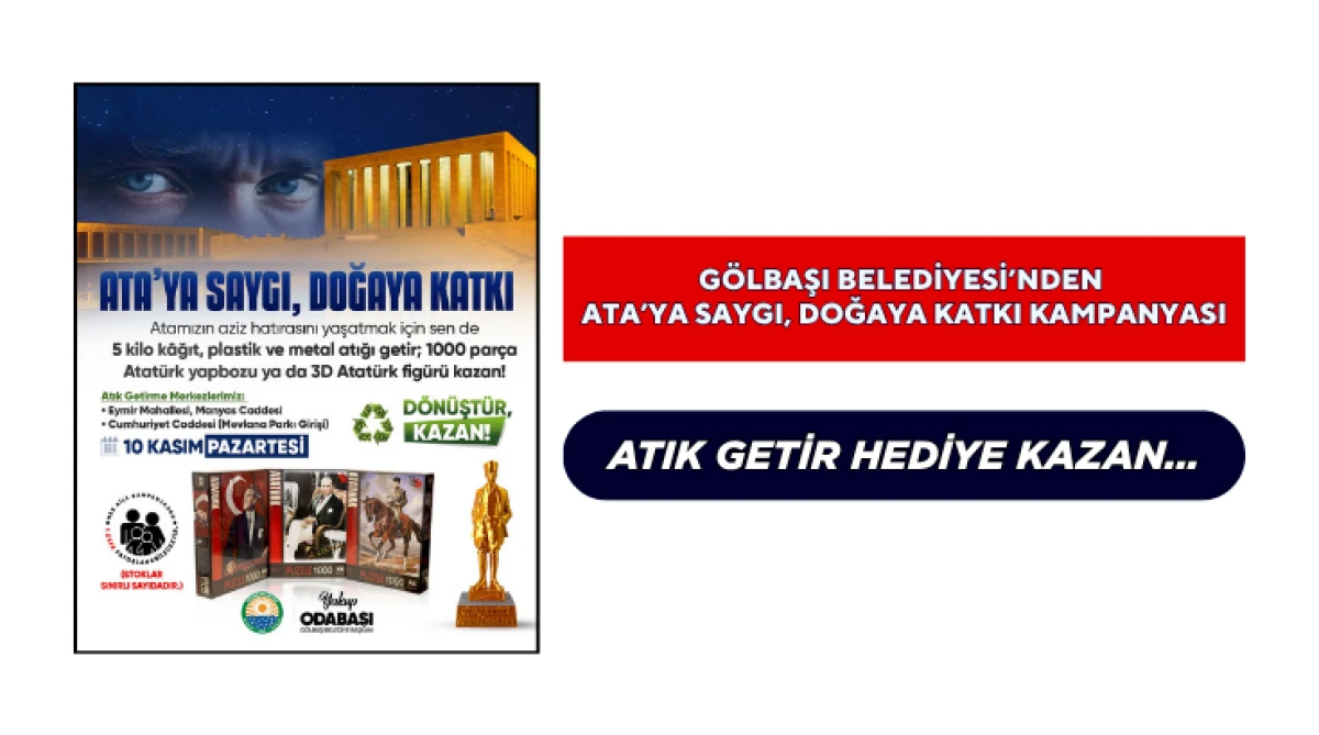 Gölbaşı Belediyesi’nden Ata’ya Saygı, Doğaya Katkı Kampanyası... Atık Getir Hediye Kazan...