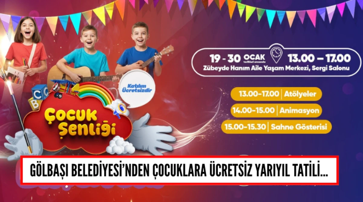G&ouml;lbaşı Belediyesi&rsquo;nden &Ccedil;ocuklara &Uuml;cretsiz Yarıyıl Tatili...