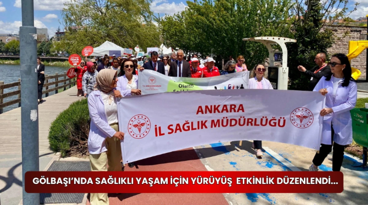  G&ouml;lbaşı&rsquo;nda Sağlıklı Yaşam İ&ccedil;in Y&uuml;r&uuml;y&uuml;ş  Etkinlik D&uuml;zenlendi...