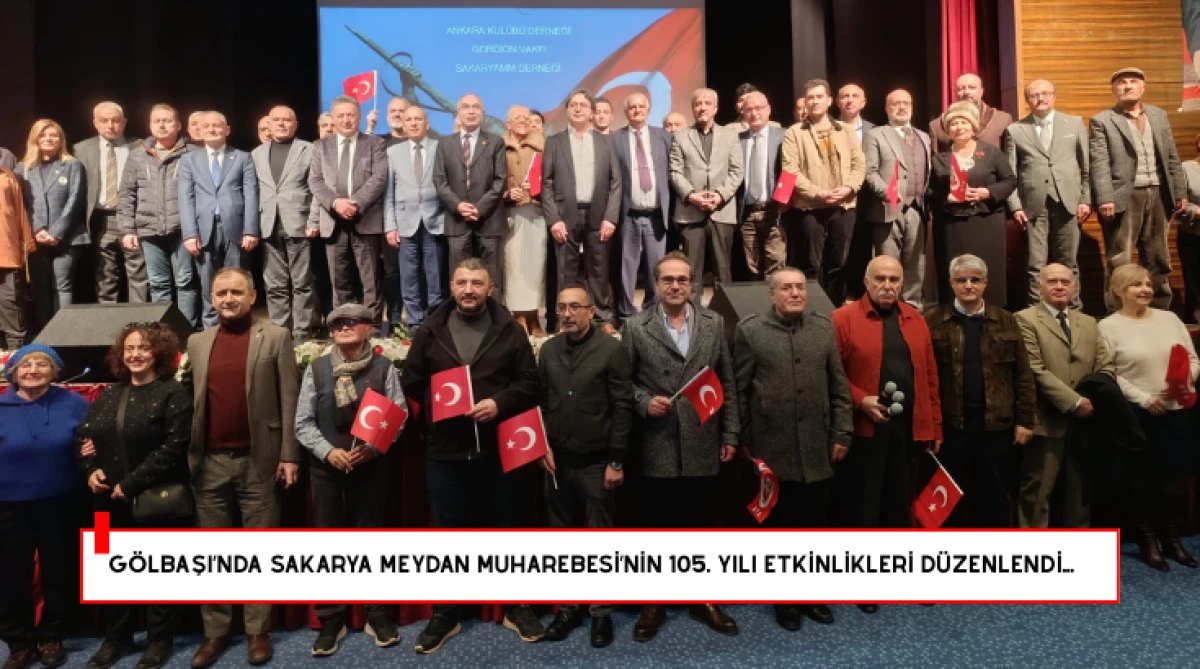 G&ouml;lbaşı&rsquo;nda Sakarya Meydan Muharebesi&rsquo;nin 105. Yılı Etkinlikleri D&uuml;zenlendi...
