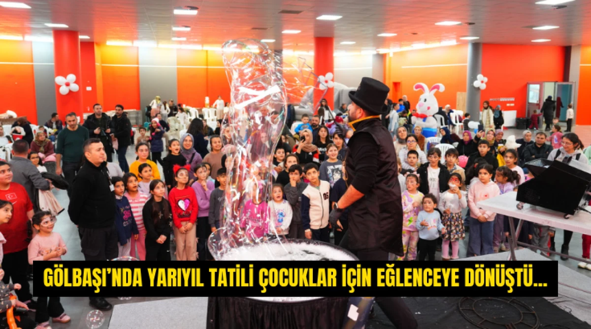 G&ouml;lbaşı&rsquo;nda Yarıyıl Tatili &Ccedil;ocuklar İ&ccedil;in Eğlenceye D&ouml;n&uuml;şt&uuml;...