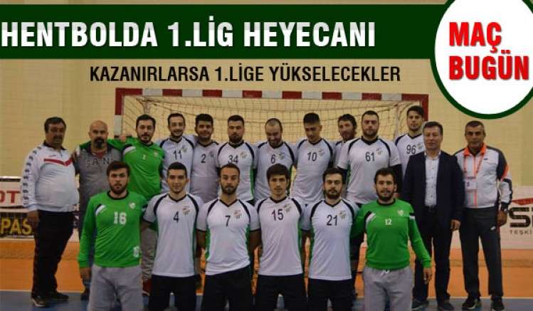 Hentbolda 1.lig heyecanı