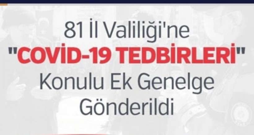 İçişleri Bakanlığı'ndan  koronavirüs genelgesi!