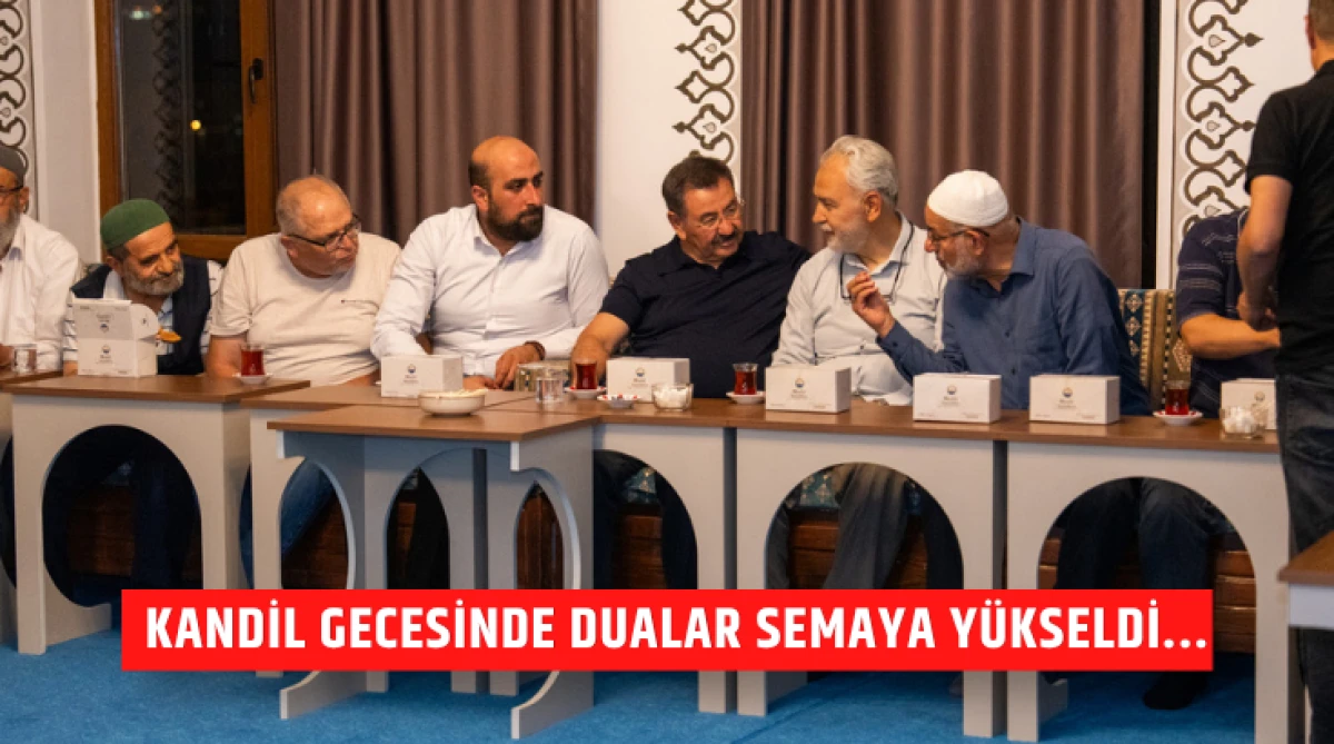 Kandil Gecesinde Dualar Semaya Y&uuml;kseldi...