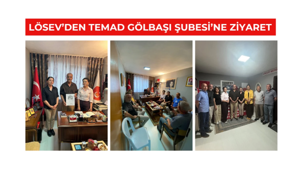 L&Ouml;SEV&rsquo;den TEMAD G&ouml;lbaşı Şubesi&rsquo;ne Ziyaret