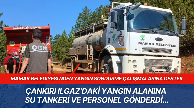 Mamak Belediyesi’nden yangın söndürme çalışmalarına destek…