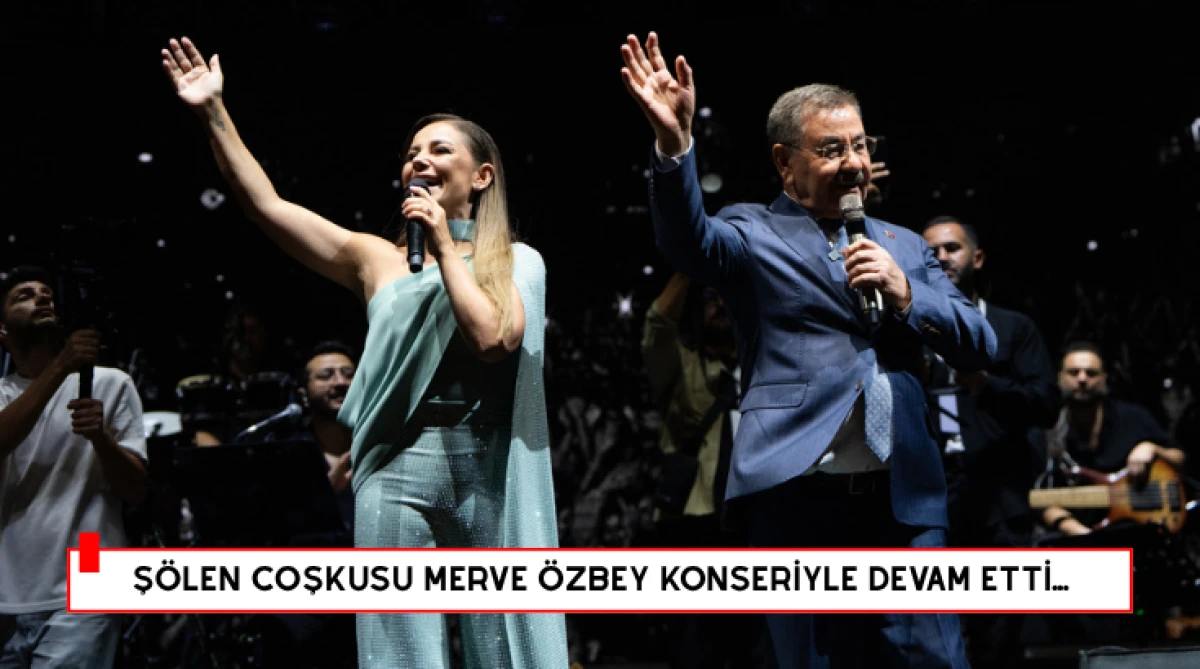 Ş&ouml;len Coşkusu Merve &Ouml;zbey Konseriyle Devam Etti...