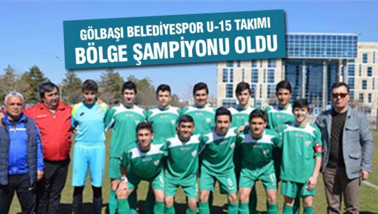 U15 Futbol Takımı Bölge Şampiyonu oldu