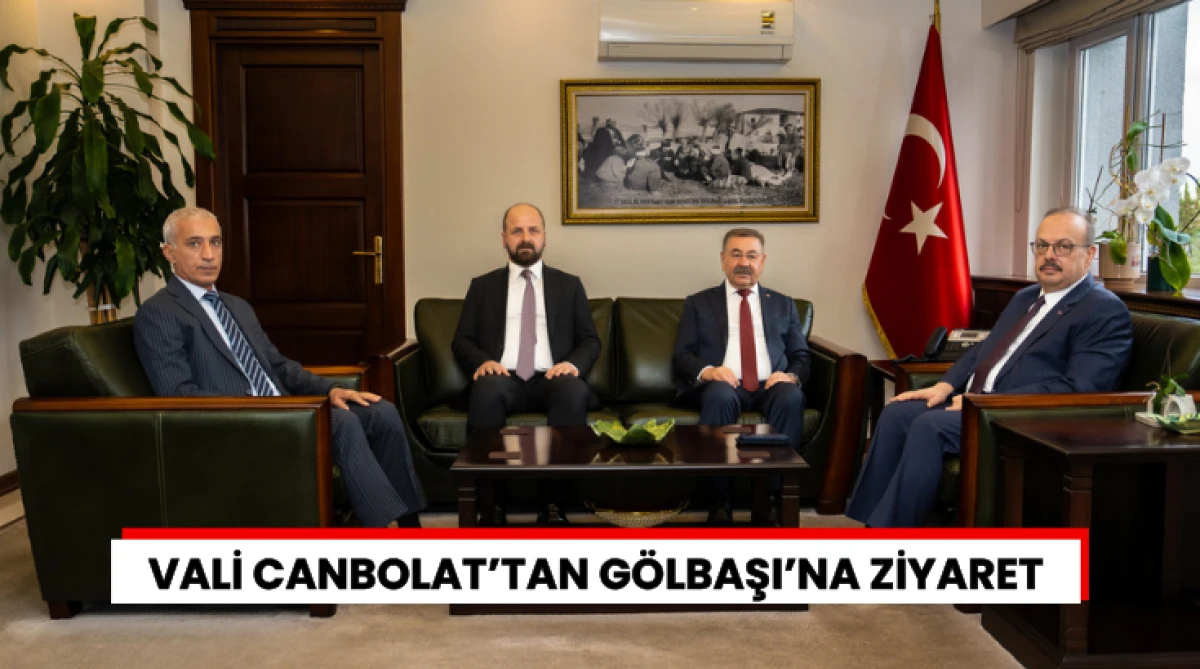 Vali Canbolat&rsquo;tan G&ouml;lbaşı&rsquo;na Ziyaret...
