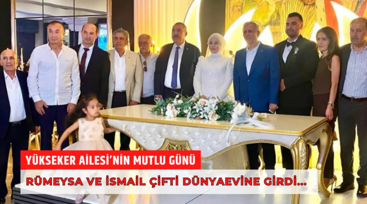 Y&uuml;kseker Ailesi&rsquo;nin Mutlu G&uuml;n&uuml;... R&uuml;meysa ve İsmail &Ccedil;ifti D&uuml;nyaevine Girdi...